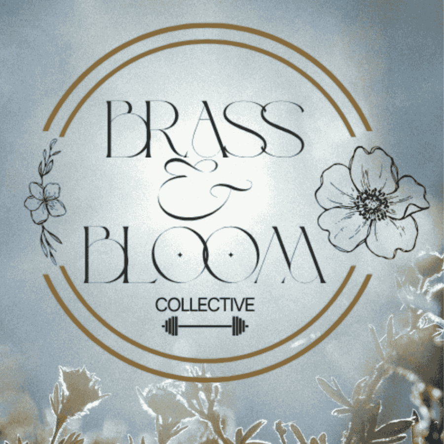 Brass & Bloom Collective logo with gold circles, floral accents, and a dumbbell icon.